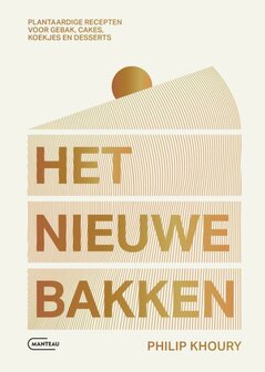 Het nieuwe bakken - Khoury, Philip